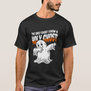Nur Geist, den ich kenne, ist Heiliger Geist Chris T-Shirt