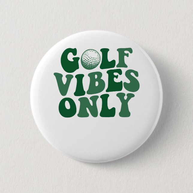 Nur Golf Vibes, Golf Lover Button (Vorderseite)