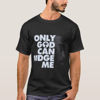 Nur Gott kann mich beurteilen Geschenk T-Shirt