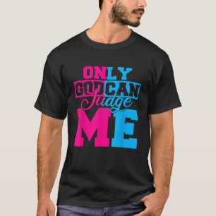 Nur Gott kann mich beurteilen Niedlich Jesus Chris T-Shirt