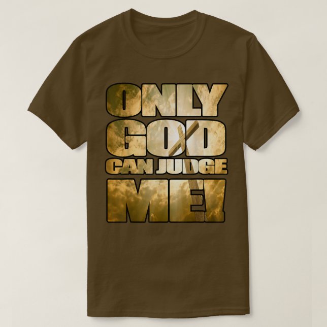 Nur Gott kann mich beurteilen religiös, christlich T-Shirt (Design vorne)