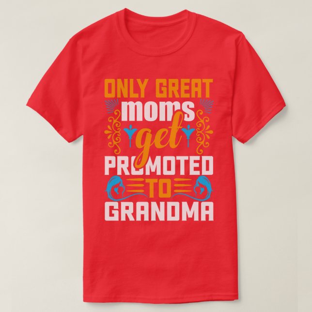 Nur große Mamas werden zu Oma Funny New befördert T-Shirt (Design vorne)