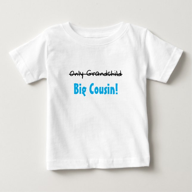 Nur Großkind -> GROSSER COUSIN! Baby T-shirt (Vorderseite)