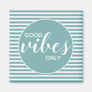 Nur gute Schwingungen Teal & White Typografie-Zit Magnet