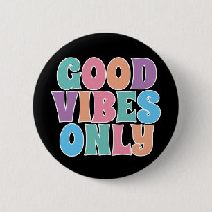 Nur gute Vibes Button