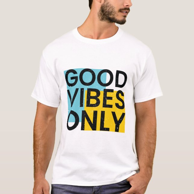 NUR GUTE VIBES | Good Vibes Zitat   T-Shirt (Vorderseite)