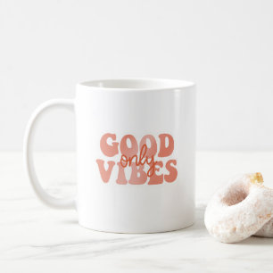 Nur gute Vibes Kaffeetasse