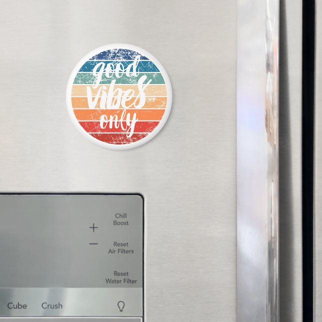 Nur gute Vibes Magnet (In Situ (Kühlschrank))
