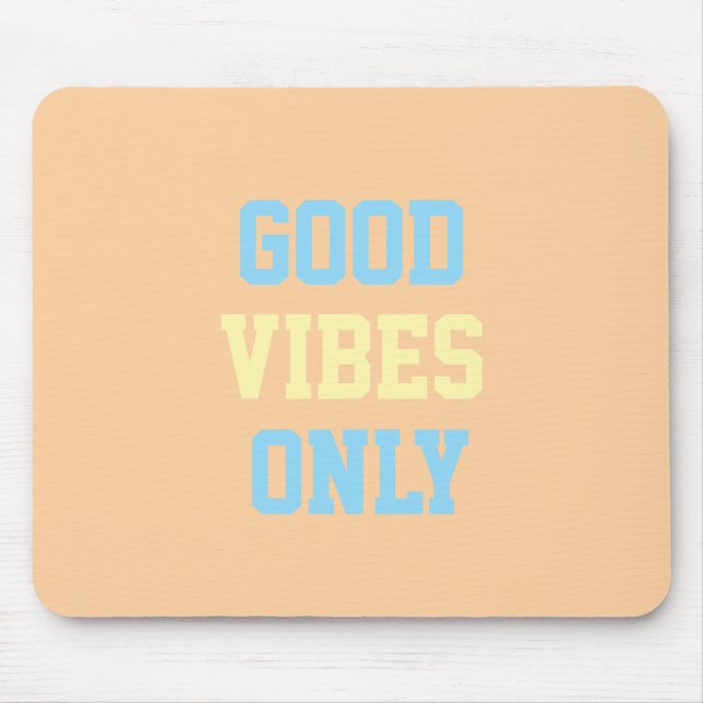 Nur Gute Vibes Mauspad (Vorne)