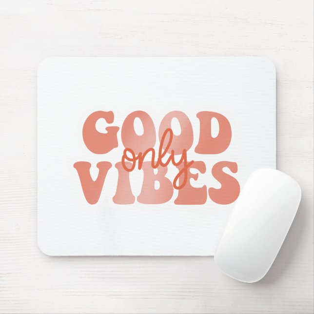 Nur gute Vibes Mousepad (Mit Mouse)