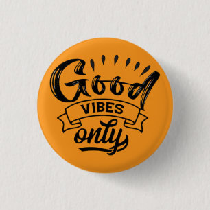 Nur gute Vibes Pinsel-Typografie Button