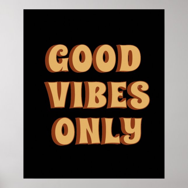 Nur gute Vibes Poster (Vorne)