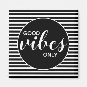 Nur gute Vibes Schwarz-Weiß-Typografie-Zitat Magnet