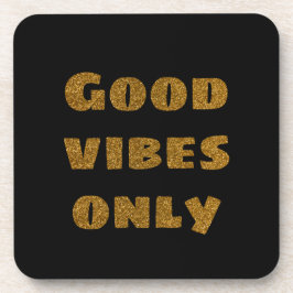 Nur gute Vibes | Schwarzer und goldener Glitzer Getränkeuntersetzer