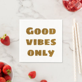 Nur gute Vibes | Schwarzer und goldener Glitzer Serviette