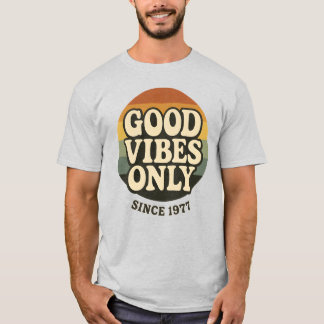 Nur gute Vibes seit 1977 Retro T-Shirt