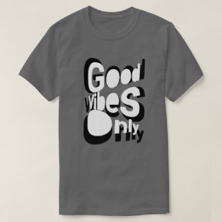 Nur gute Vibes T-Shirt