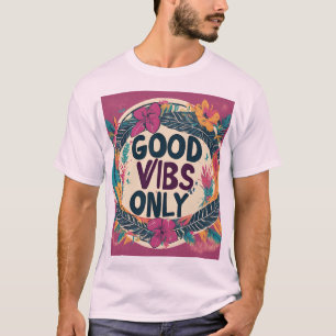 NUR GUTE VIBES T-Shirt