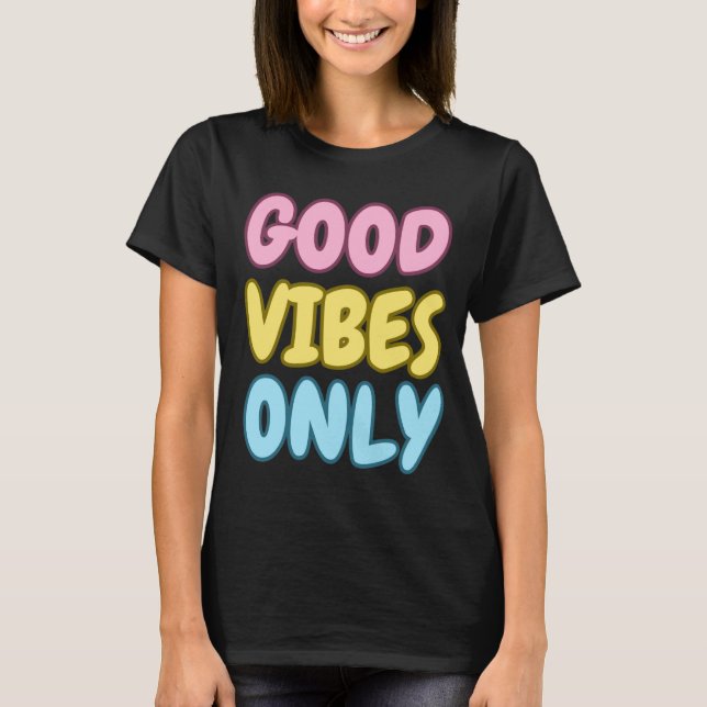 Nur Gute Vibes T-Shirt (Vorderseite)
