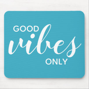 Nur gute Vibes Zitat Inspiration Türkis Typografie Mousepad