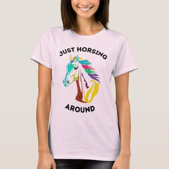 Nur herumreiten T-Shirt (Vorderseite)