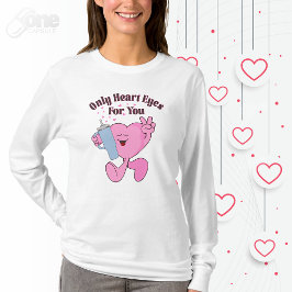 Nur Herz Augen für Sie T-Shirt
