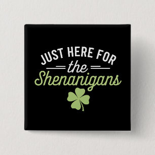 Nur Hier Für Den St. Patrick's Day Schabernack Button