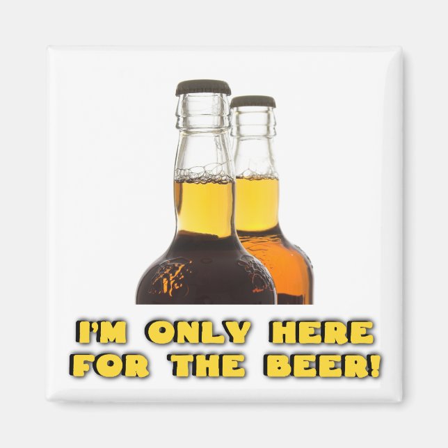 Nur hier für die BIER! Magnet (Vorne)