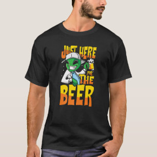 Nur hier für die Bierkneipe, die Alien trinken T-Shirt