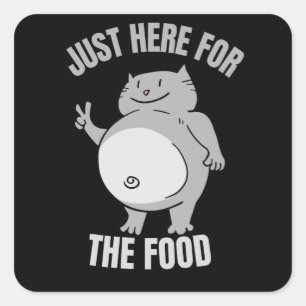 Nur hier für die Food Fat Cat Quadratischer Aufkleber