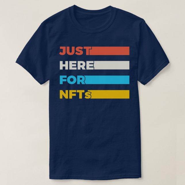 Nur hier für NFTs Funny T-Shirt (Design vorne)