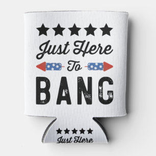 Nur Hier Um Patriotisch Zu Feiern 4. Juli Geschenk Dosenkühler