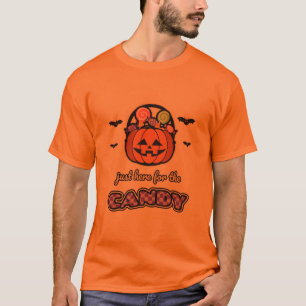 Nur hier wegen der lustigen Süßigkeiten zum Trick T-Shirt
