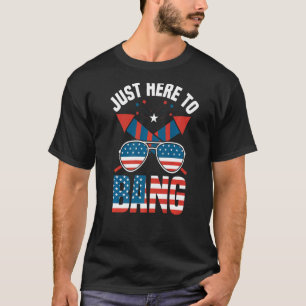 Nur hier zu Bang 4. Juli Feuerwerk 4. Juli Jul. T-Shirt