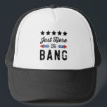 Nur hier zu Bang Patriotic 4. Juli Geschenk Truckerkappe<br><div class="desc">Just here To Bang Patriotic 4. Juli T - Shirt 4. Juli, glücklich, 4. Juli, 4. Juli, 4. Juli, Unabhängigkeit, Tag, usa, amerikanische Unabhängigkeitstag, Geschenk, Amerika, Flagge, patriotisch, 4., 4., Freiheit, july vierten, vereint, Staaten, july, Feuerwerk, Geschenke</div>