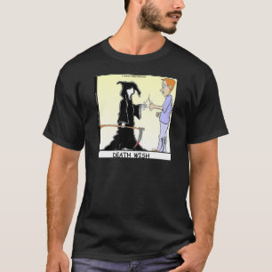 Nur Hühner fürchten den Sensenmann. T-Shirt