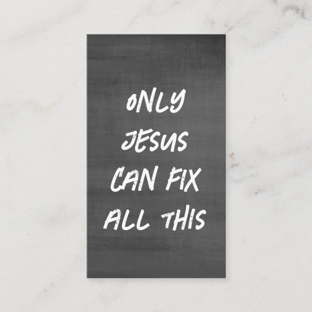 Nur Jesus kann all diese Christliche Chalkboard re Visitenkarte (Vorderseite)