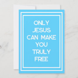Nur Jesus kann Ihnen eine freie Christliche Botsch Karte