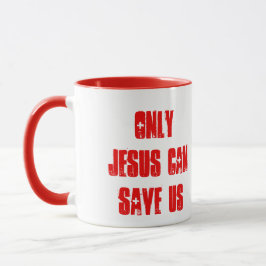 Nur Jesus kann uns Christliche Botschaft Gerettet  Tasse