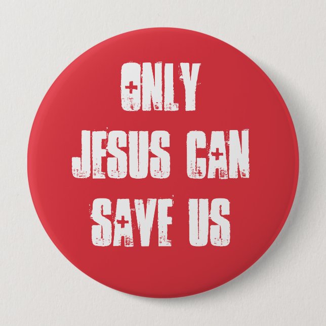Nur Jesus kann uns Christliche gute Nachrichten Ge Button (Vorderseite)