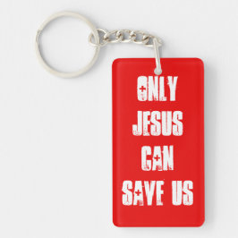 Nur Jesus kann uns Evangeliumsbotschaft Gerettet h Schlüsselanhänger
