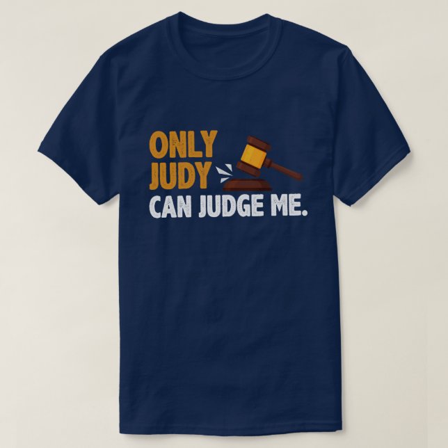 Nur Judy kann mich beurteilen T-Shirt (Design vorne)