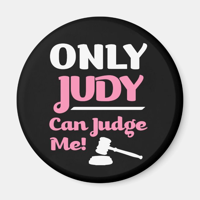 Nur Judy kann mich lustigen Magneten beurteilen Magnet (Vorne)