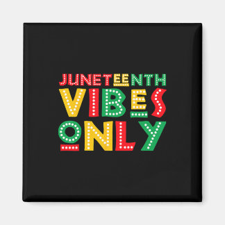 Nur Juneteenth Stimmung Feiern Sie schwarze Geschi Magnet