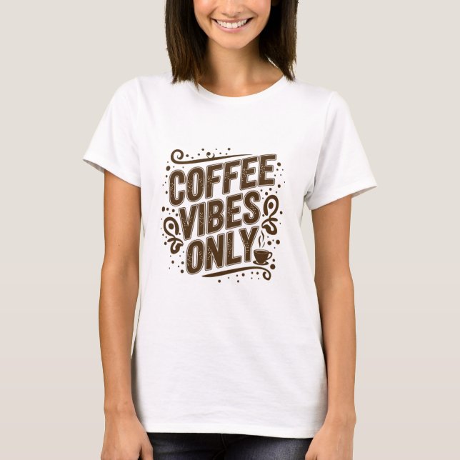Nur Kaffeemaschinen T-Shirt (Vorderseite)