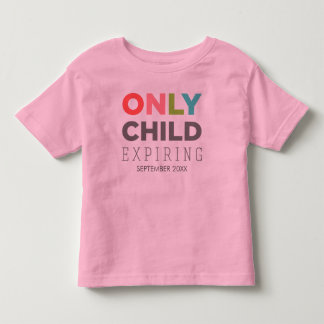 NUR KIND AUSlaufen [IHR DATUM HIER] Kleinkind T-shirt