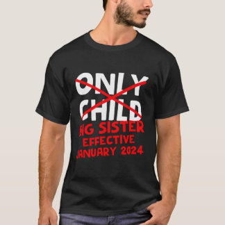 Nur Kind Big Sister Gültig Jan 2024 Baby Anno T-Shirt