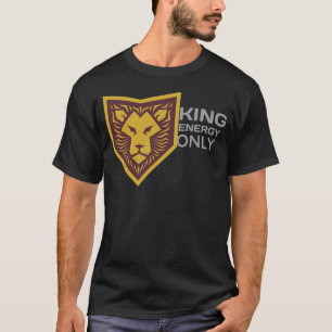 Nur König Energie T-Shirt