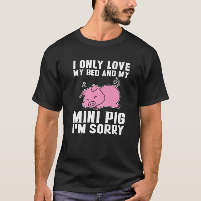 Nur Liebe mein Bett und Mini-Schweinefleisch Minia T-Shirt (Vorderseite)