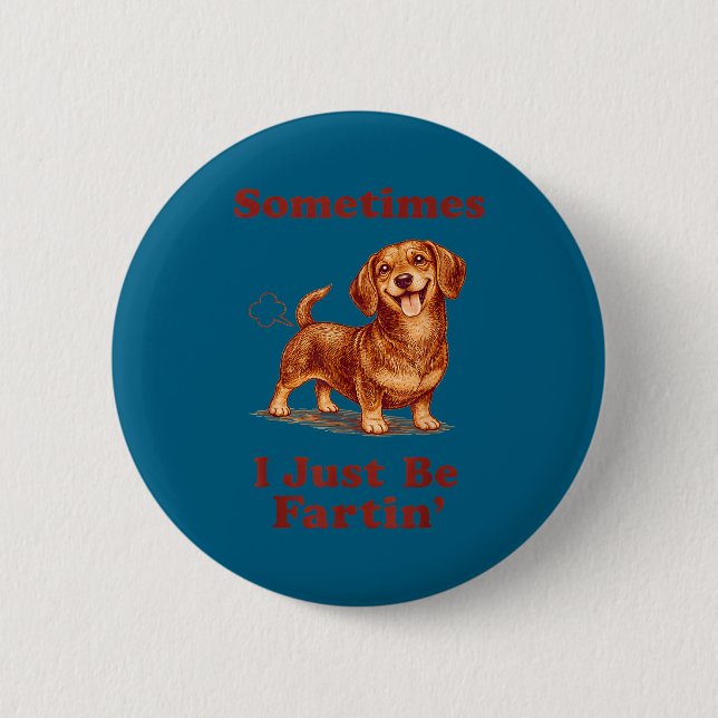 Nur Manchmal Furzender Dackel Button (Vorderseite)